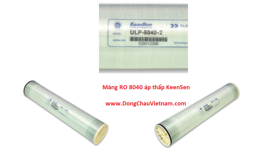 ULP-8040HF KeenSen Màng RO 8040 áp thấp thay thế mã hàng ULP22-8040 Vontron TQ (Đông Châu Việtn Nam nhập khẩu và phân phối sỉ)